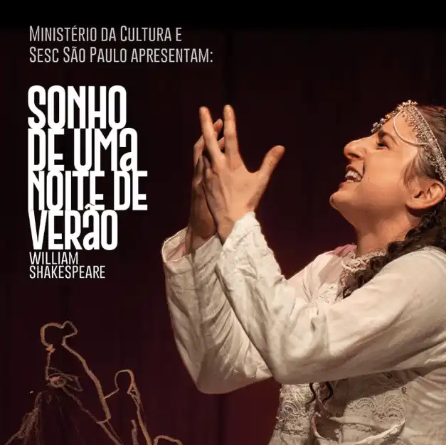 Card de divulgação do espetáculo Sonho de uma Noite de Verão, de William Shakespeare, com a trupe Ave Lola, apresentado pelo Ministério da Cultura e Sesc São Paulo.