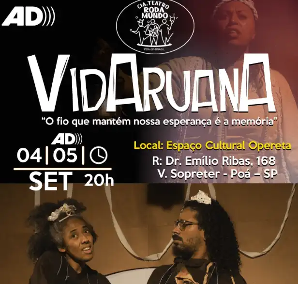 Card de divulgação do espetáculo VidAruanA, da Cia. Teatro Roda Mundo de Poá, com o subtítulo "O fio que mantém nossa esperança é a memória" e indicação de audiodescrição (AD).